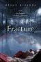 [Fracture 01] • Fracture